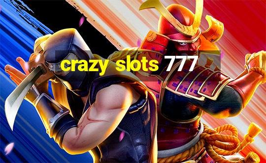 crazy slots 777