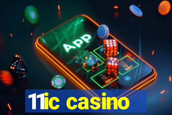 11ic casino