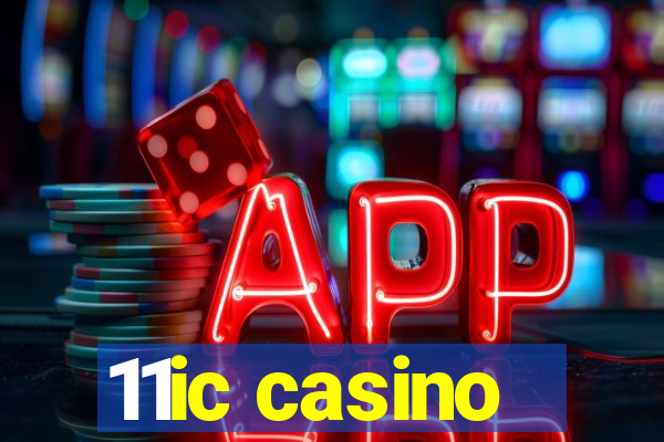 11ic casino