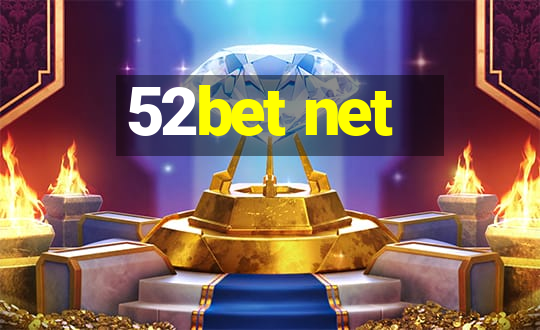 52bet net