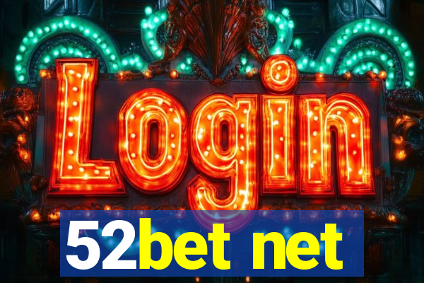 52bet net