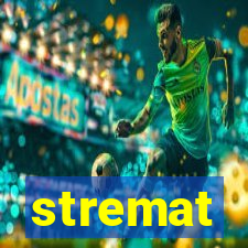 stremat