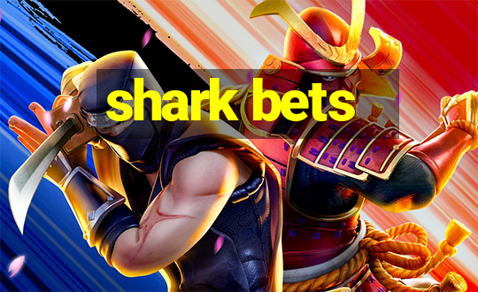 shark bets