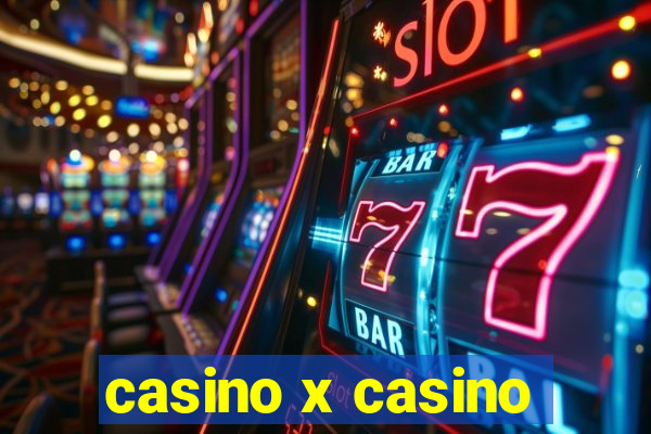 casino x casino