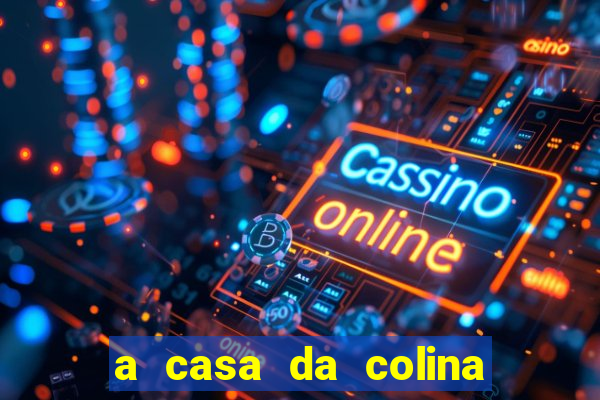 a casa da colina onde assistir