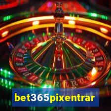 bet365pixentrar