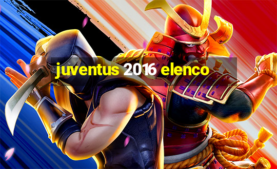 juventus 2016 elenco