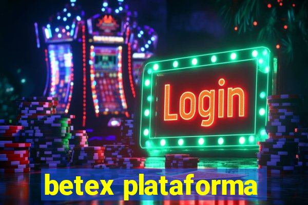 betex plataforma