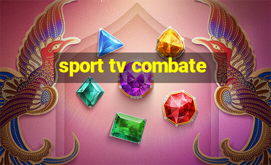 sport tv combate