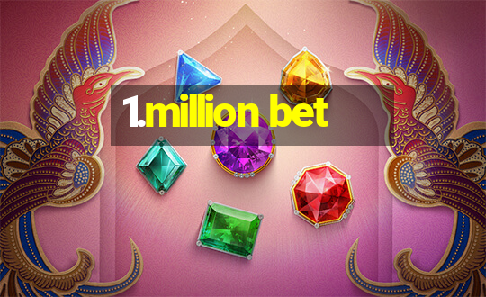 1.million bet