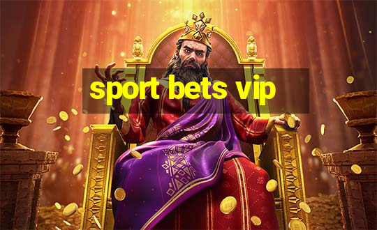 sport bets vip