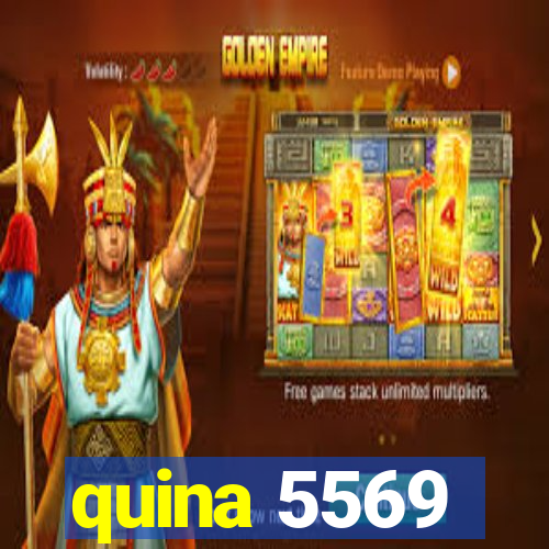 quina 5569