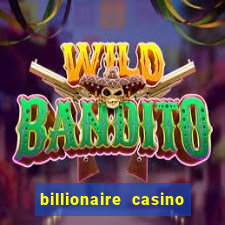 billionaire casino 100 free spins