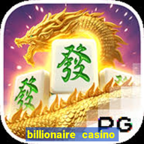 billionaire casino 100 free spins