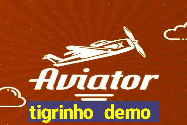 tigrinho demo casino 24