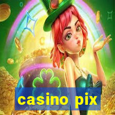 casino pix