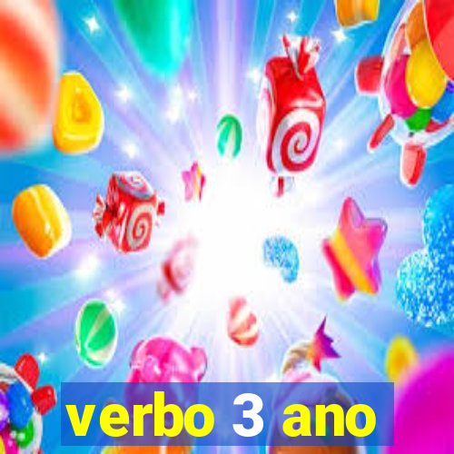 verbo 3 ano