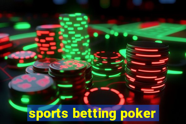 sports betting poker