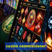 casino commissioner