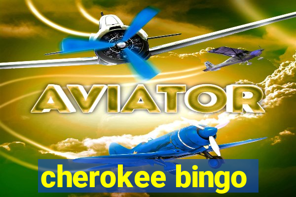 cherokee bingo