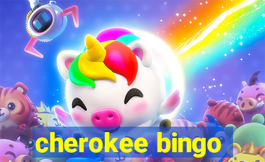 cherokee bingo