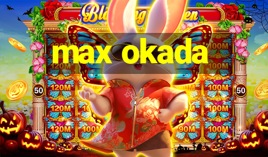 max okada