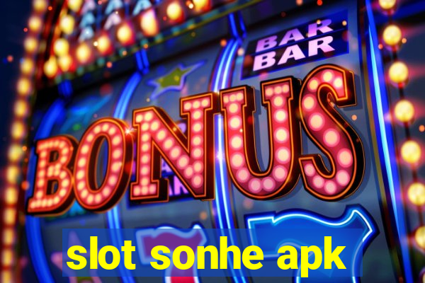 slot sonhe apk