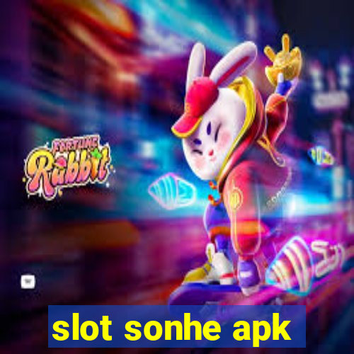 slot sonhe apk