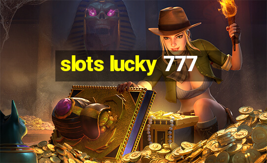 slots lucky 777