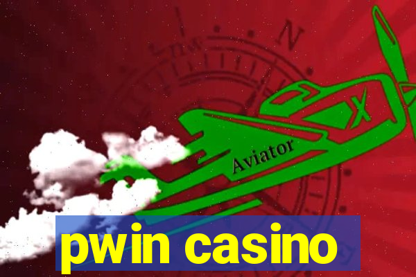 pwin casino