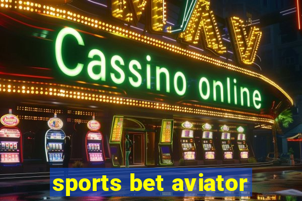 sports bet aviator