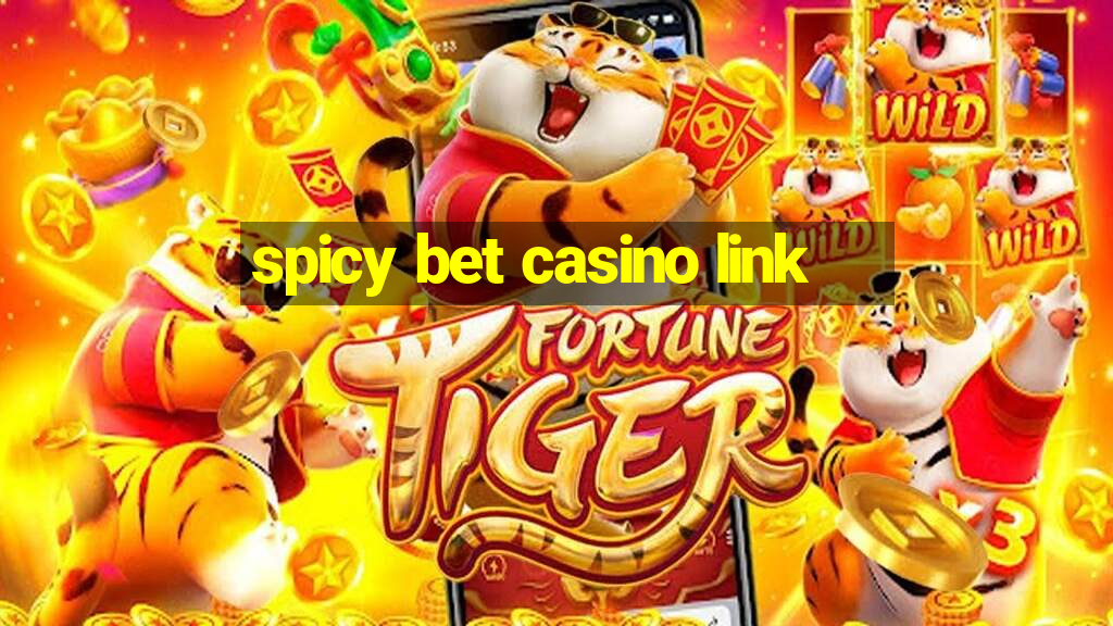 spicy bet casino link