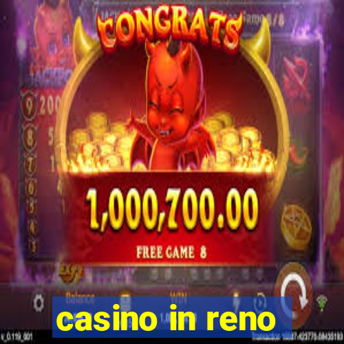 casino in reno