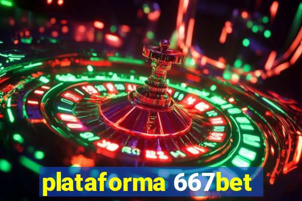 plataforma 667bet