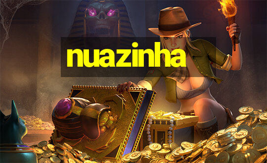 nuazinha