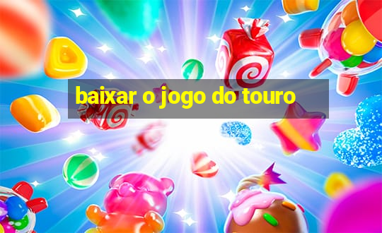 baixar o jogo do touro