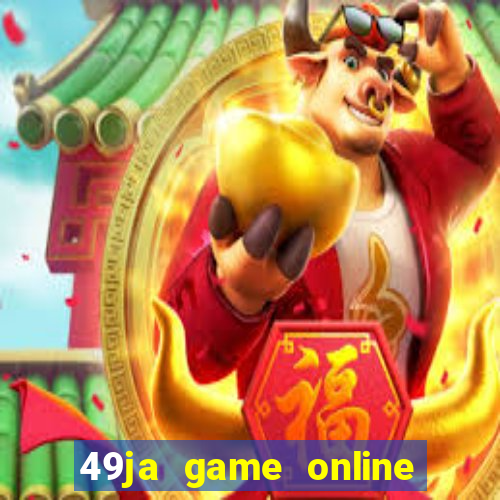 49ja game online casino slots