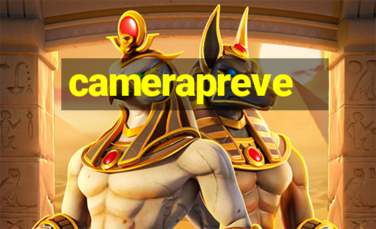 camerapreve