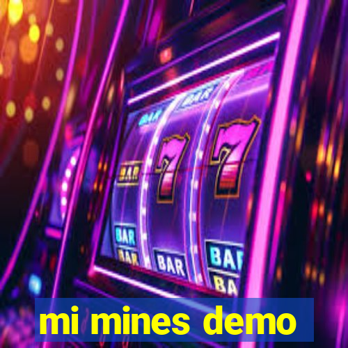 mi mines demo