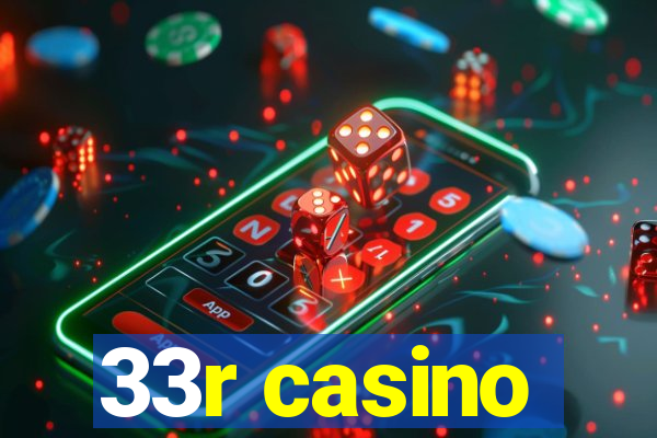 33r casino