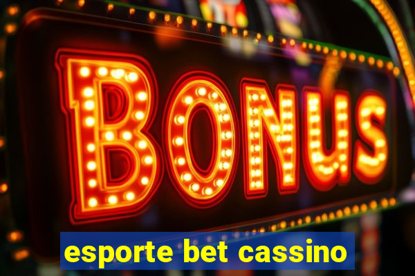 esporte bet cassino