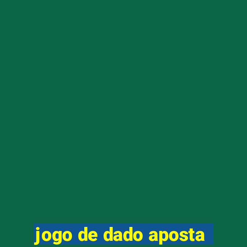 jogo de dado aposta