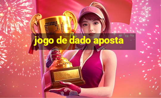 jogo de dado aposta