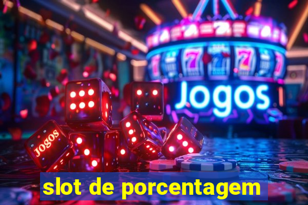 slot de porcentagem