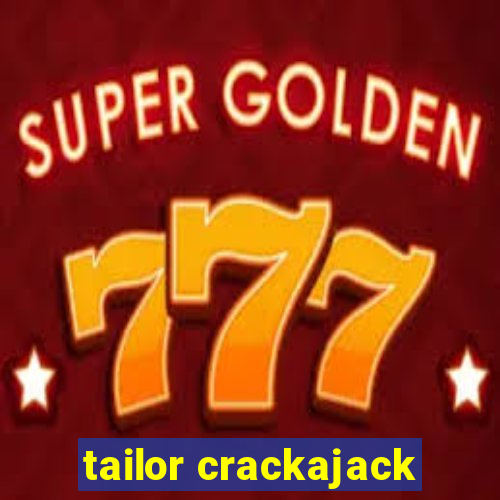 tailor crackajack