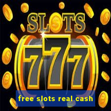 free slots real cash