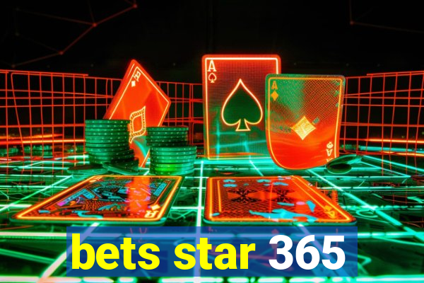 bets star 365