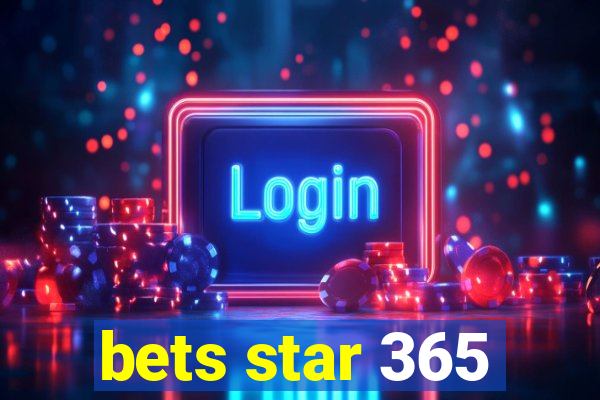 bets star 365