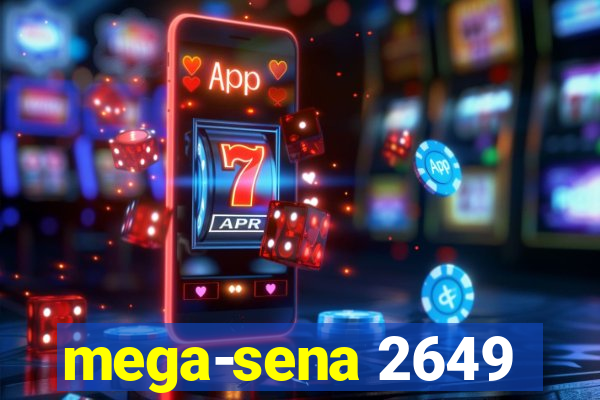 mega-sena 2649