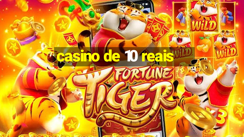 casino de 10 reais